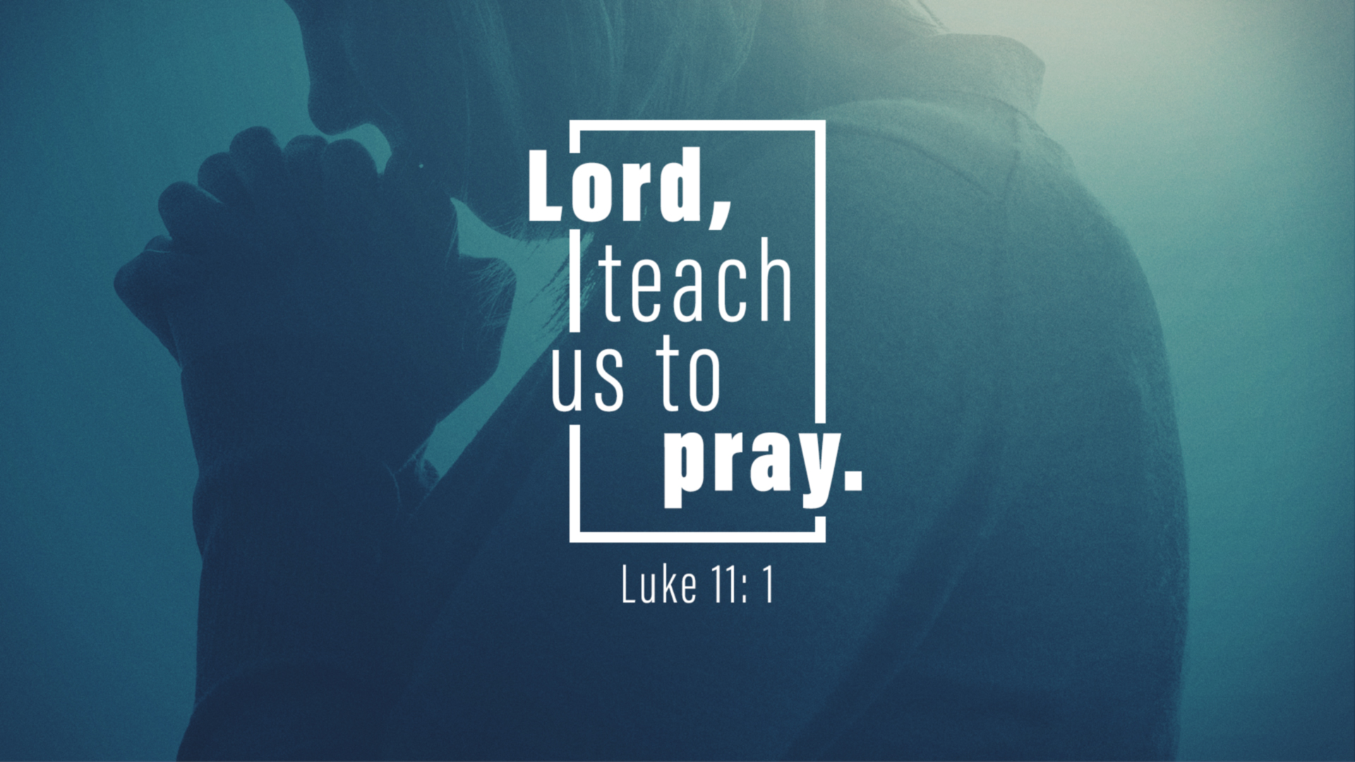 Lord, teach us to pray. | Real Life Church